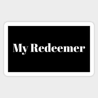 My Redeemer Magnet